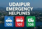 Udaipur Emergency Helplines List 2025 – Police, Fire, Ambulance, Hospitals, NGOs & More