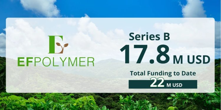 उदयपुर के EF Polymer में जापानी निवेशकों से मिली Series B फंडिंग में हुआ कुल $17.8 मिलियन का निवेश